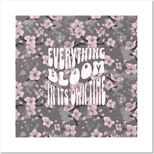 Everything Bloom in its own time V5 Posters and Art